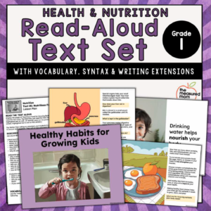 Health & Nutrition: Read-Aloud Text Set for 1st Grade